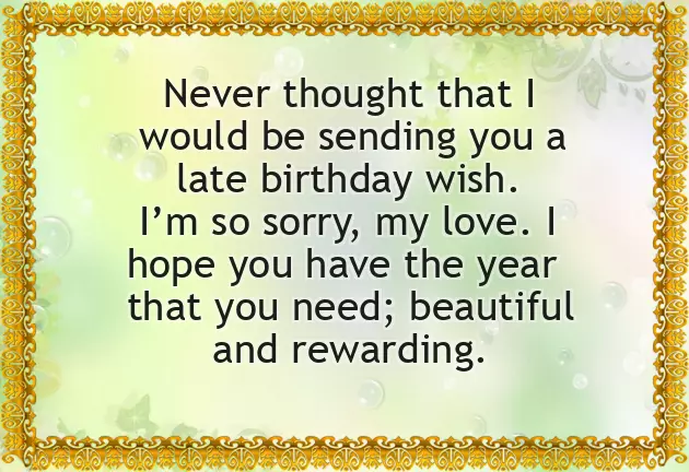 Late Birthday Wishes To Girlfriend Late Birthday Wishes To Girlfriend