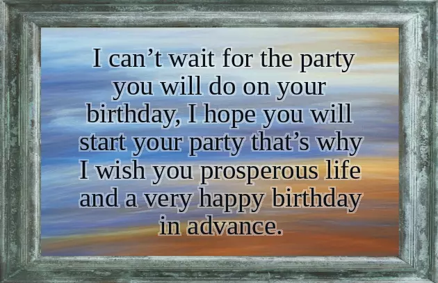 Birthday Wishes In Advance To My Love Birthday Wishes In Advance To My Love