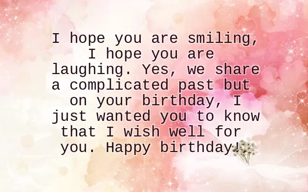 Wishing Happy Birthday To Ex Girlfriend Wishing Happy Birthday To Ex Girlfriend