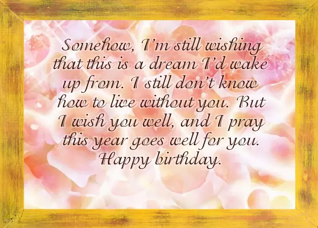 Emotional Birthday Wishes For Ex Lover Emotional Birthday Wishes For Ex Lover