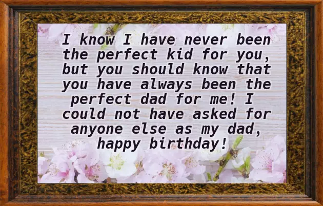 Happy Birthday To My Dad Quotes Happy Birthday To My Dad Quotes