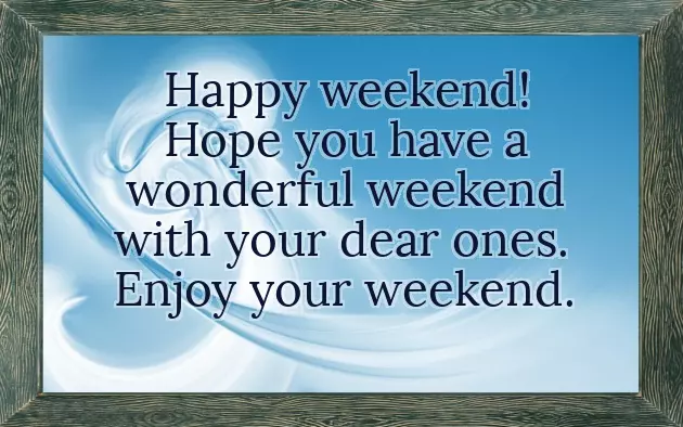 Happy Weekend Good Morning Happy Weekend Good Morning