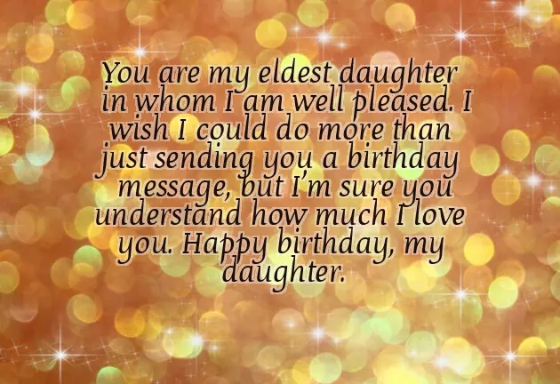 Birthday Wishes For My Eldest Daughter Birthday Wishes For My Eldest Daughter