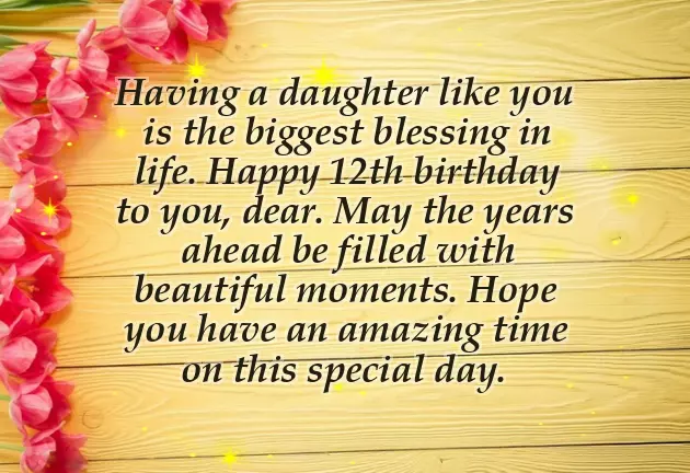 Birthday Wishes For 12 Year Old Daughter