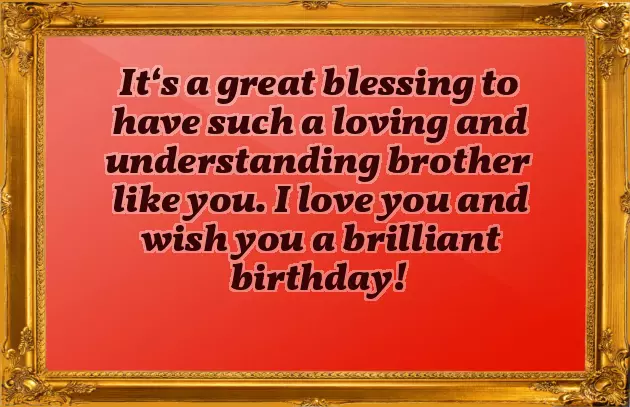 Birthday Wishes For Only One Brother