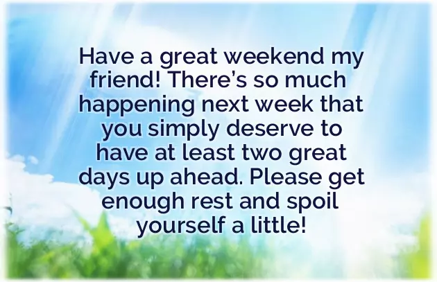 Wishing You A Great Weekend