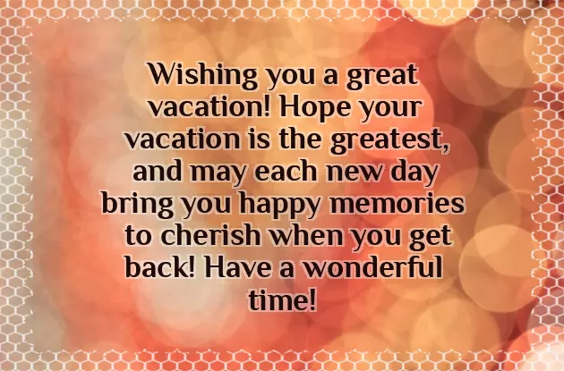 Wish You Have A Nice Holiday