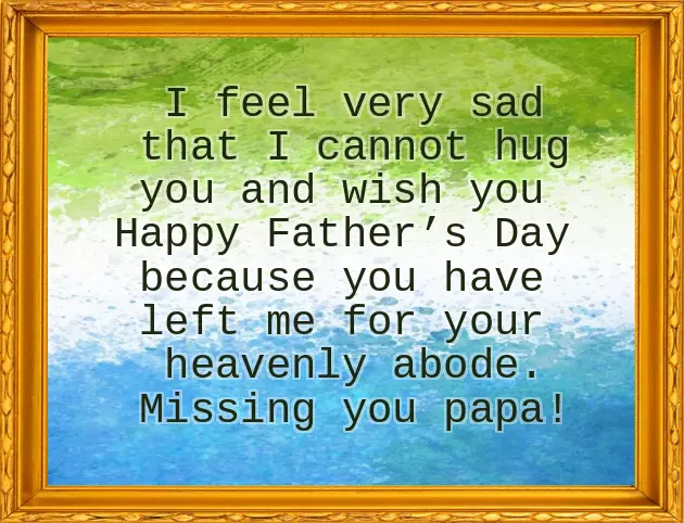 Happy Fathers Day Message To My Late Dad Happy Fathers Day Message To My Late Dad