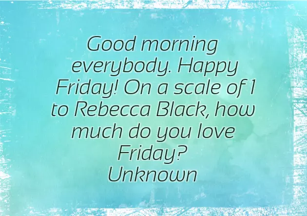 Funny Friday Morning Greetings Funny Friday Morning Greetings