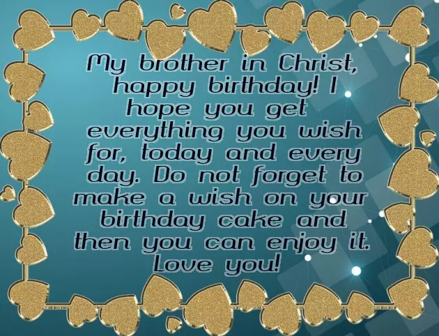 Birthday Wishes For Brother In Christ Birthday Wishes For Brother In Christ