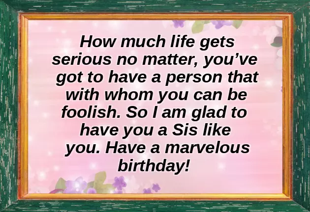 Birthday Wishes To An Older Sister Birthday Wishes To An Older Sister