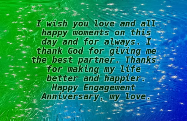 One Year Engagement Anniversary Wishes One Year Engagement Anniversary Wishes