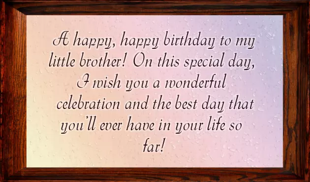 Wishes For Small Brother Birthday Wishes For Small Brother Birthday