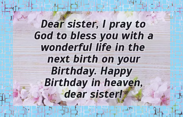 Birthday Wishes To Sister In Heaven Birthday Wishes To Sister In Heaven
