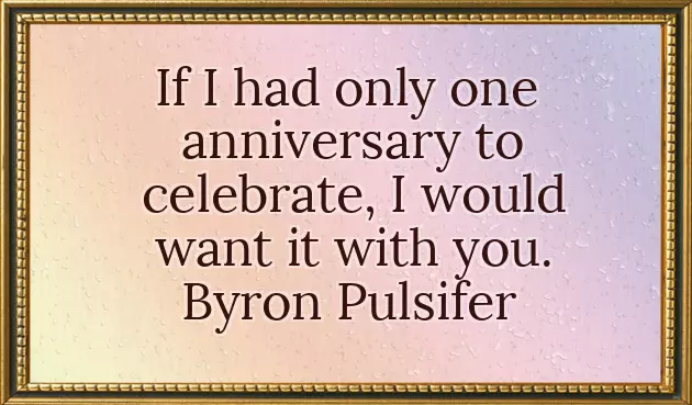 Anniversary Sayings Anniversary Sayings