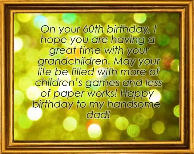 Happy Birthday To My Dad Quotes Happy Birthday To My Dad Quotes