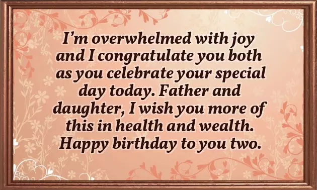 Birthday Wishes For Father And Daughter On Same Day Birthday Wishes For Father And Daughter On Same Day