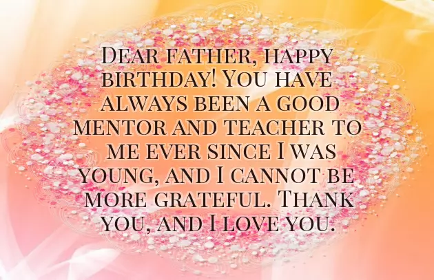 Best Birthday Wishes For A Dad Best Birthday Wishes For A Dad