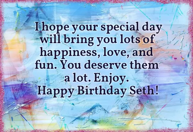 Happy Birthday Seth Happy Birthday Seth