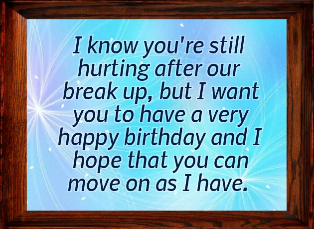 Happy Birthday To Your Ex Boyfriend Happy Birthday To Your Ex Boyfriend