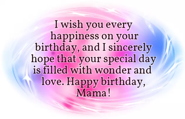 Happy Birthday Mama Best Wishes Happy Birthday Mama Best Wishes