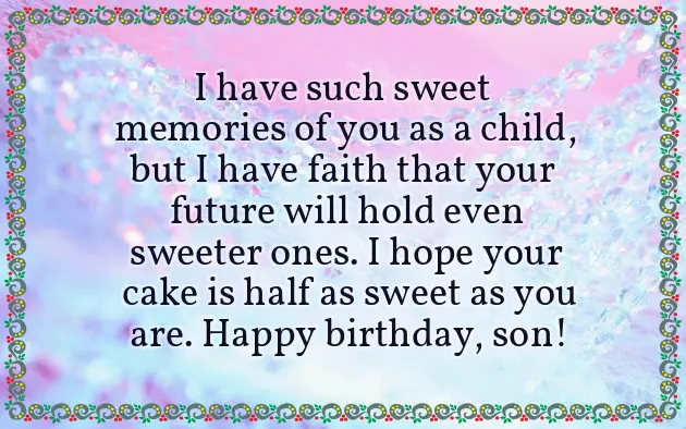 Sweet Birthday Wishes For Son Sweet Birthday Wishes For Son