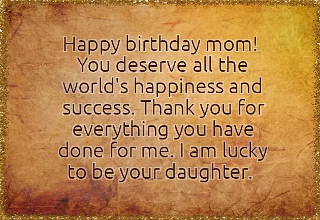 Happy Birthday Wishes For Mom Happy Birthday Wishes For Mom