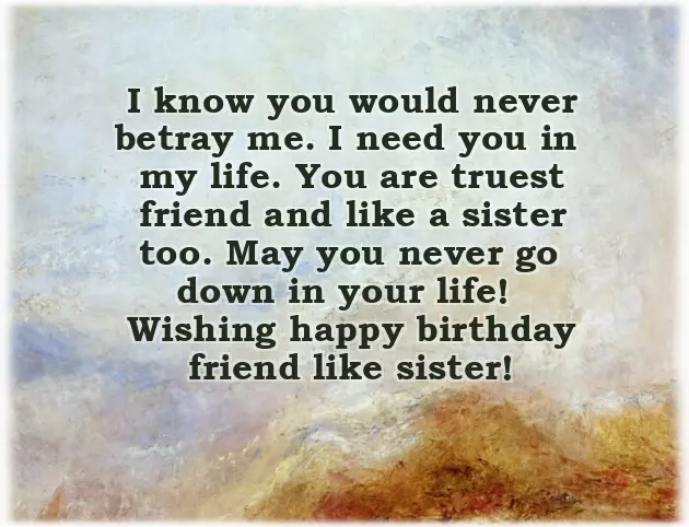 Birthday Wishes To Friend Like A Sister