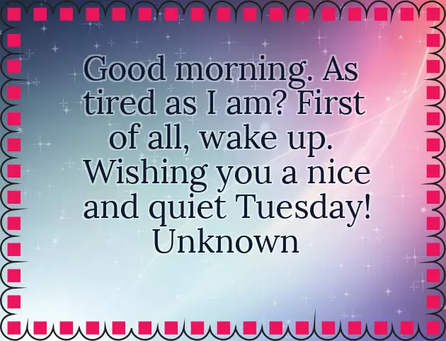 Happy Tuesday Good Morning Wishes Happy Tuesday Good Morning Wishes