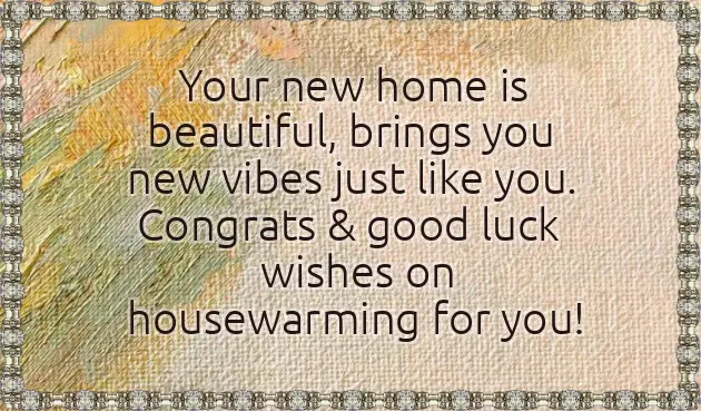 Best Wishes In Your New Home Best Wishes In Your New Home