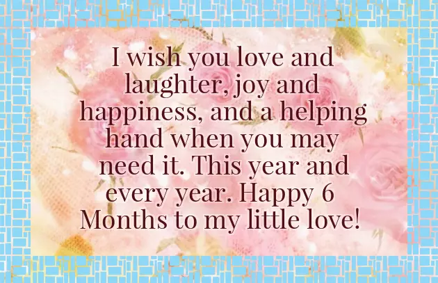 6 Month Baby Six Months Birthday Wishes 6 Month Baby Six Months Birthday Wishes