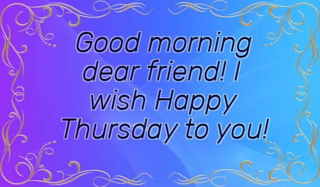 Thursday Greetings Good Morning Thursday Greetings Good Morning
