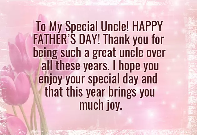 Happy Fathers Day Wishes To My Uncle