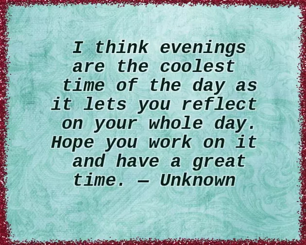 Sweet Evening Message For A Friend Sweet Evening Message For A Friend