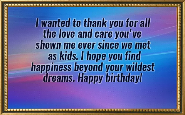 Childhood Best Friend Birthday Wishes