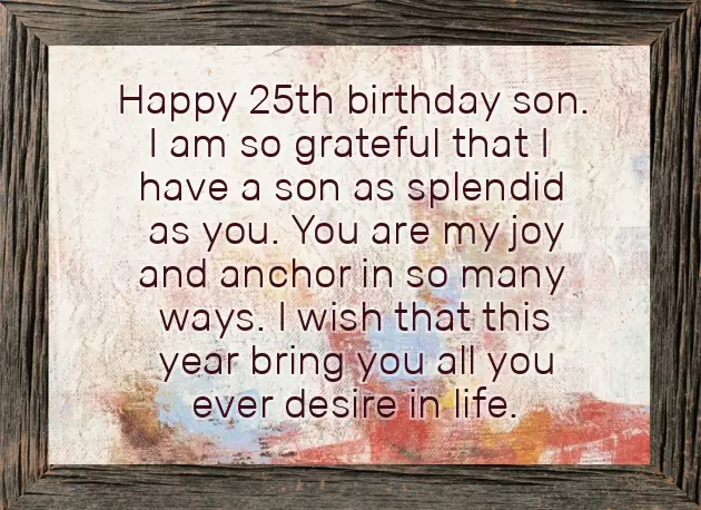 Happy 25Th Birthday Wishes To My Son Happy 25Th Birthday Wishes To My Son