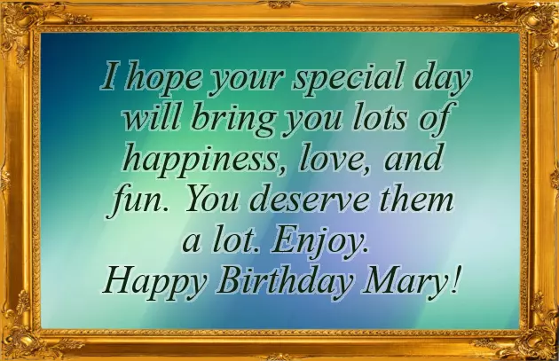 Happy Birthday Dear Mary Happy Birthday Dear Mary