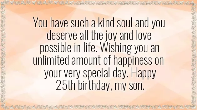 Happy 25Th Birthday Wishes To My Son Happy 25Th Birthday Wishes To My Son