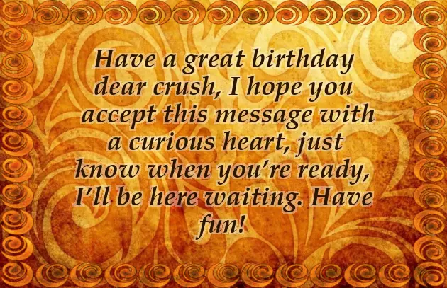 Happy Birthday To Your Crush Happy Birthday To Your Crush