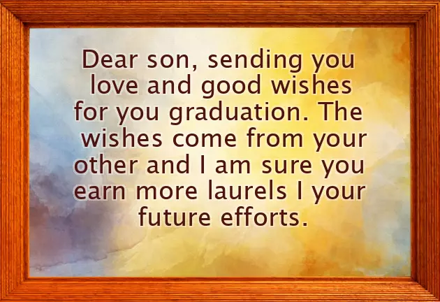 Graduation Message To Son From Mom Graduation Message To Son From Mom