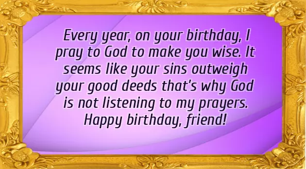 Happy Birthday Stupid Friend Happy Birthday Stupid Friend