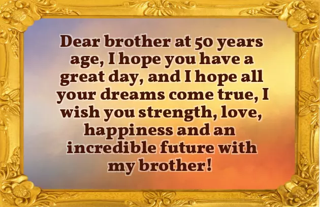 50Th Birthday Wishes For Brother In Law 50Th Birthday Wishes For Brother In Law