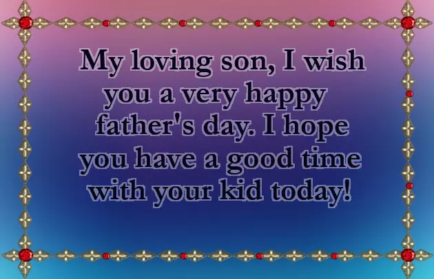 Fathers Day Message To My Son Fathers Day Message To My Son